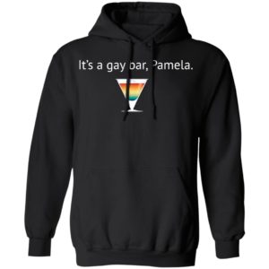 It's A Gay Bar, Pamela Shirt