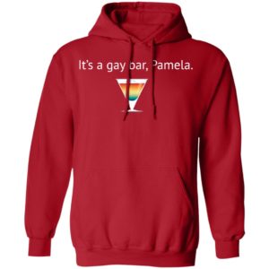 It's A Gay Bar, Pamela Shirt