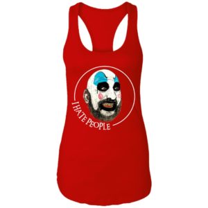 Captain Spaulding I Hate People Shirt