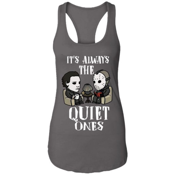 Michael Myers and Jason Voorhees Always The Quiet Ones Shirt