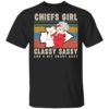 Chiefs Girl Classy Sassy And A Bit Smart Assy Sunset Shirt