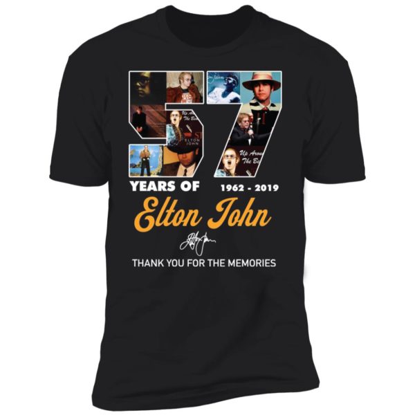 57 Years Of 1962 2019 Elton John Thank You For The Memories Shirt