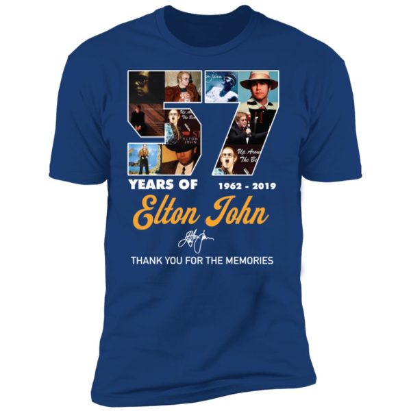 57 Years Of 1962 2019 Elton John Thank You For The Memories Shirt