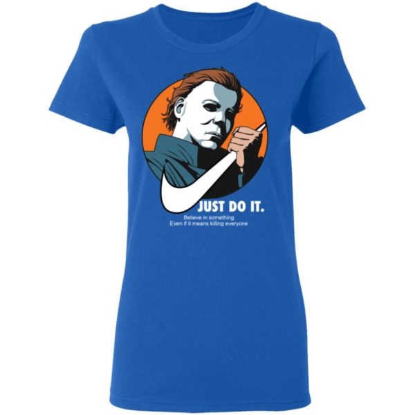 Michael Myers Just Do It Shirt