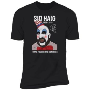 Sid Haig Thank You For The Memories Shirt