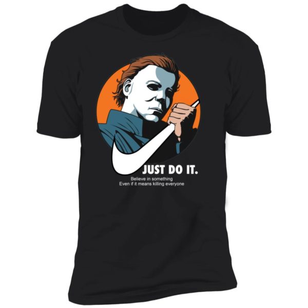 Michael Myers Just Do It Shirt