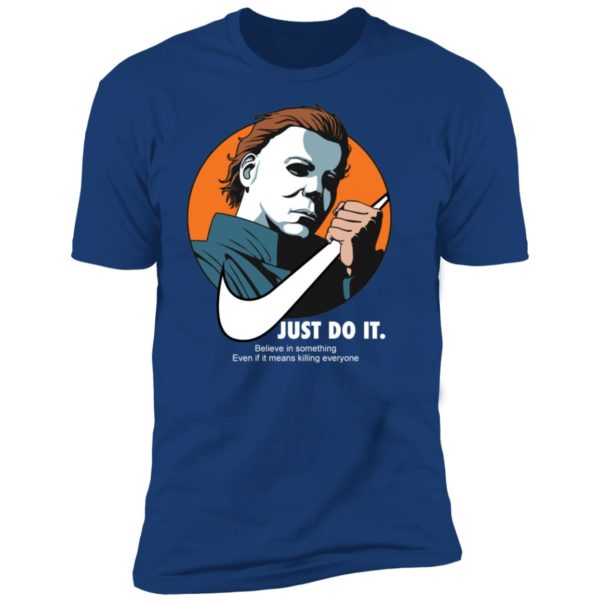 Michael Myers Just Do It Shirt