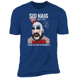 Sid Haig Thank You For The Memories Shirt