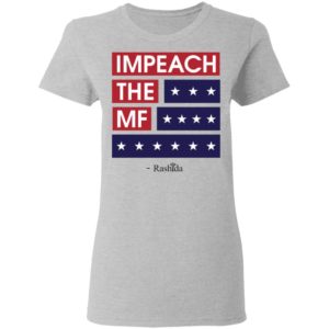 Impeach The Mf Shirt