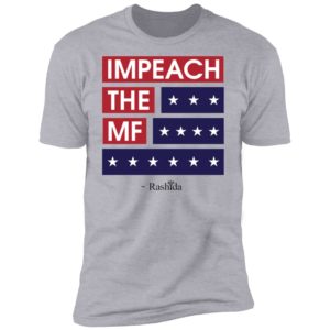 Impeach The Mf Shirt