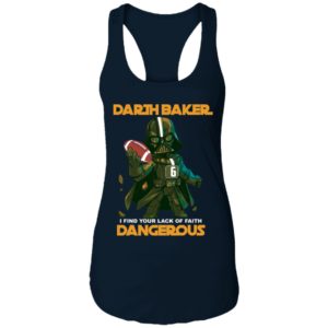 Darth Vader Darth Baker I Find Your Lack Of Faith Dangerous Shirt image Darth Vader Darth Baker I Find Your Lack Of Faith Dangerous Shirt