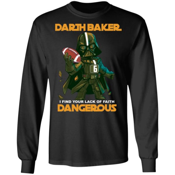 Darth Vader Darth Baker I Find Your Lack Of Faith Dangerous Shirt