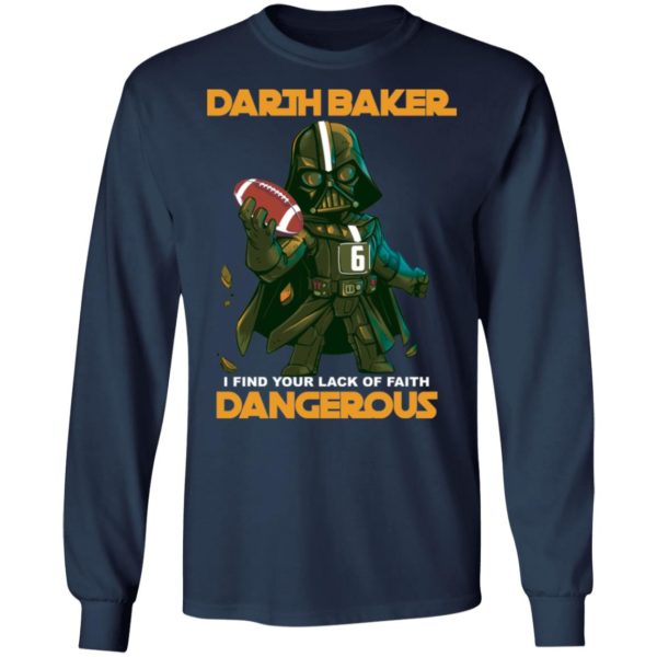 Darth Vader Darth Baker I Find Your Lack Of Faith Dangerous Shirt