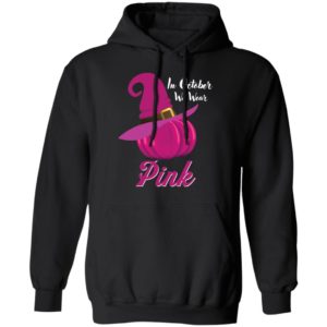 October Wear Pink Halloween Witch Pumpkin Breast Cancer Shirt image October Wear Pink Halloween Witch Pumpkin Breast Cancer Shirt