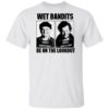 Harry And Marv Wet Bandits Be On The Lookout Home Alone Shirt