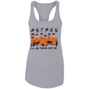 Houston Astros Friends I’ll Be There For You Shirt image Houston Astros Friends I’ll Be There For You Shirt