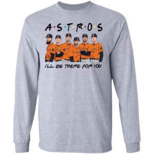 Houston Astros Friends I’ll Be There For You Shirt image Houston Astros Friends I’ll Be There For You Shirt