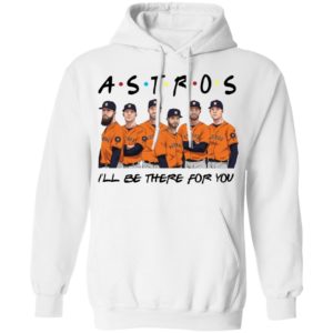 Houston Astros Friends I’ll Be There For You Shirt image Houston Astros Friends I’ll Be There For You Shirt