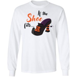 If the Shoe Fits Halloween Shirt image If the Shoe Fits Halloween Shirt