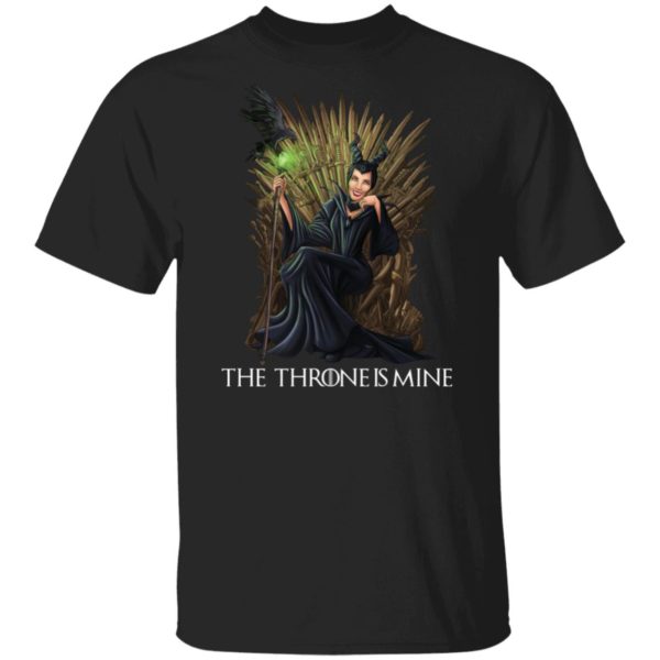 Maleficent The Throne Is Mine Game Of Throne Shirt