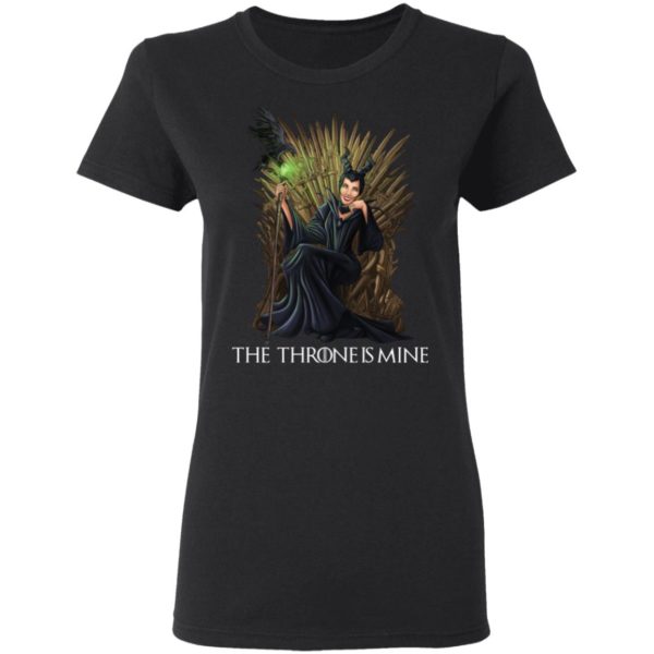 Maleficent The Throne Is Mine Game Of Throne Shirt