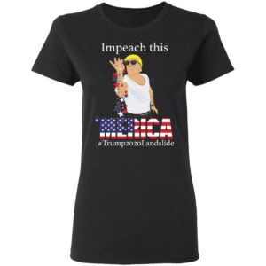 Impeach This Bitches Merica Trump 2020 Landslide Shirt