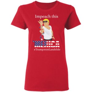 Impeach This Bitches Merica Trump 2020 Landslide Shirt