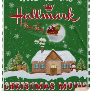 This is My Hallmark Christmas Movie Watching Blanket