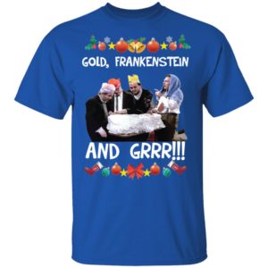 Bottom Richie and Eddie Gold Frankenstein And Grrr Ugly Shirt