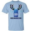 Bud Light Reinbeer Funny Beer Reindeer Christmas Shirt