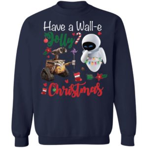 Have a Wall e Jolly Christmas Shirt