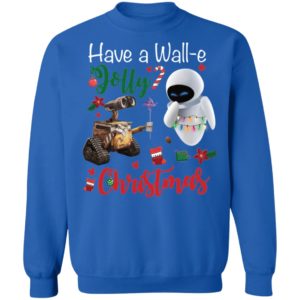 Have a Wall e Jolly Christmas Shirt