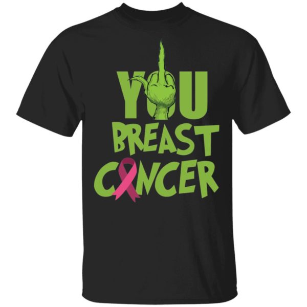 The Grinch Fuck You Breast Cancer Shirt