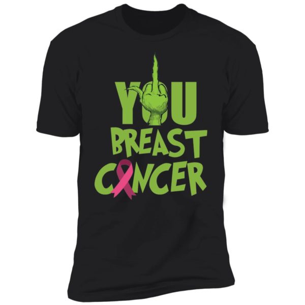 The Grinch Fuck You Breast Cancer Shirt