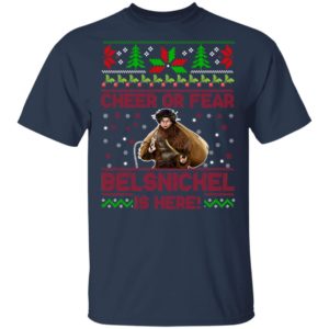 Cheer Or Fear Belsnickel Is Here Christmas Sweatshirt