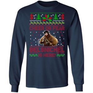 Cheer Or Fear Belsnickel Is Here Christmas Sweatshirt