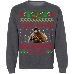 Cheer Or Fear Belsnickel Is Here Christmas Sweatshirt