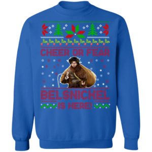 Cheer Or Fear Belsnickel Is Here Christmas Sweatshirt
