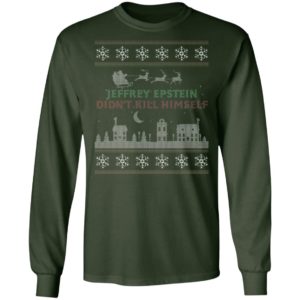 Epstein Didn't Kill Himself Christmas Shirt