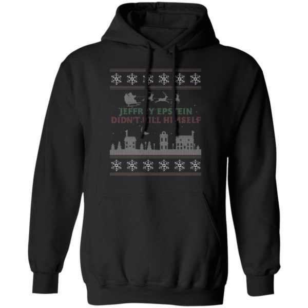 Epstein Didn't Kill Himself Christmas Shirt