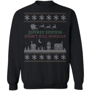 Epstein Didn't Kill Himself Christmas Shirt