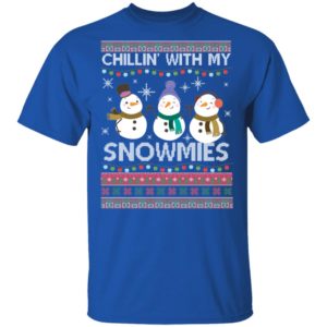 Chillin With My Snowmies Funny Ugly Christmas Shirt