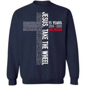 Carrie Underwood Jesus Take The Wheel Lyric Jesus Cross Typography Shirt