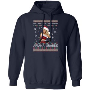 All I Want For Christmas Is Ariana Grande Ugly Christmas Shirt image All I Want For Christmas Is Ariana Grande Ugly Christmas Shirt