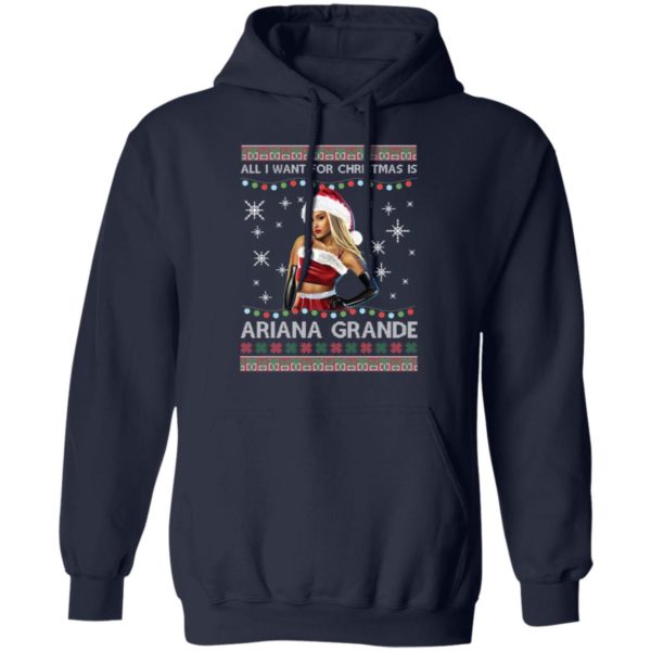 All I Want For Christmas Is Ariana Grande Ugly Christmas Shirt