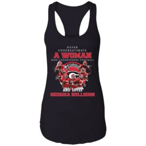 Never Underestimate A Woman Who Understands Football And Loves Georgia Bulldogs Shirt