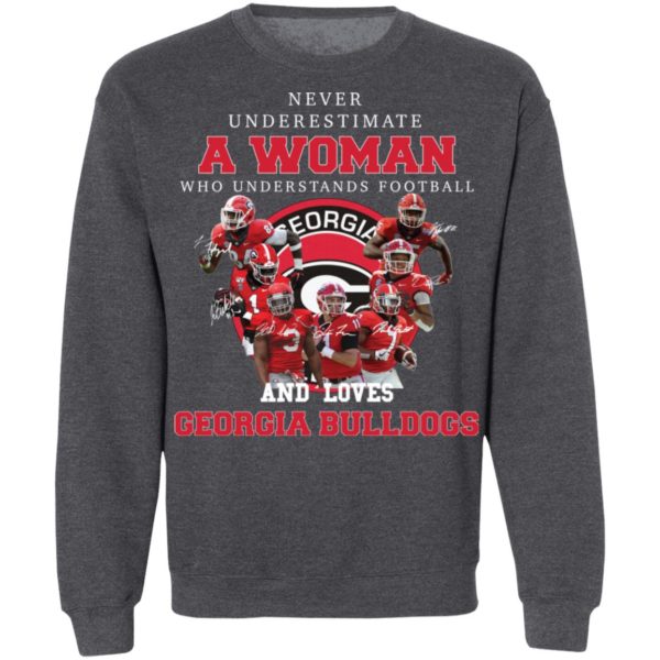 Never Underestimate A Woman Who Understands Football And Loves Georgia Bulldogs Shirt