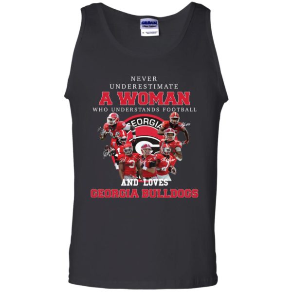 Never Underestimate A Woman Who Understands Football And Loves Georgia Bulldogs Shirt