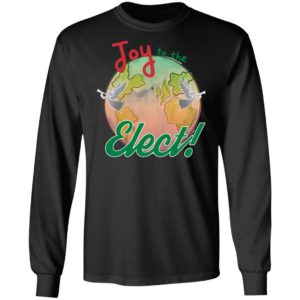 Joy To The Elect Shirt
