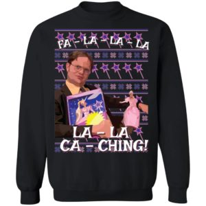 Dwight Schrute Fa La La Ca Ching Ugly Christmas Shirt